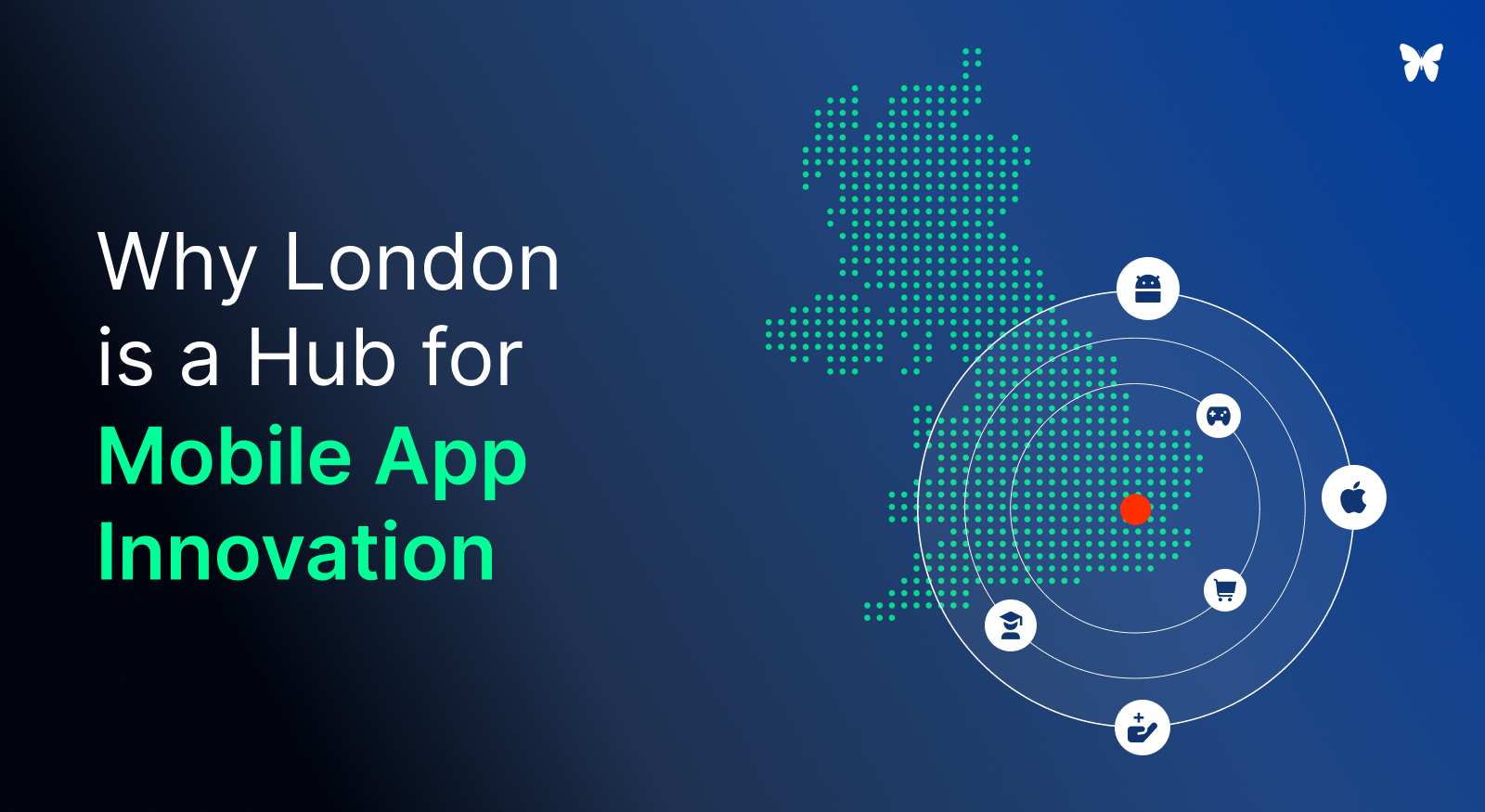 Why London is a Hub for Mobile App Innovation