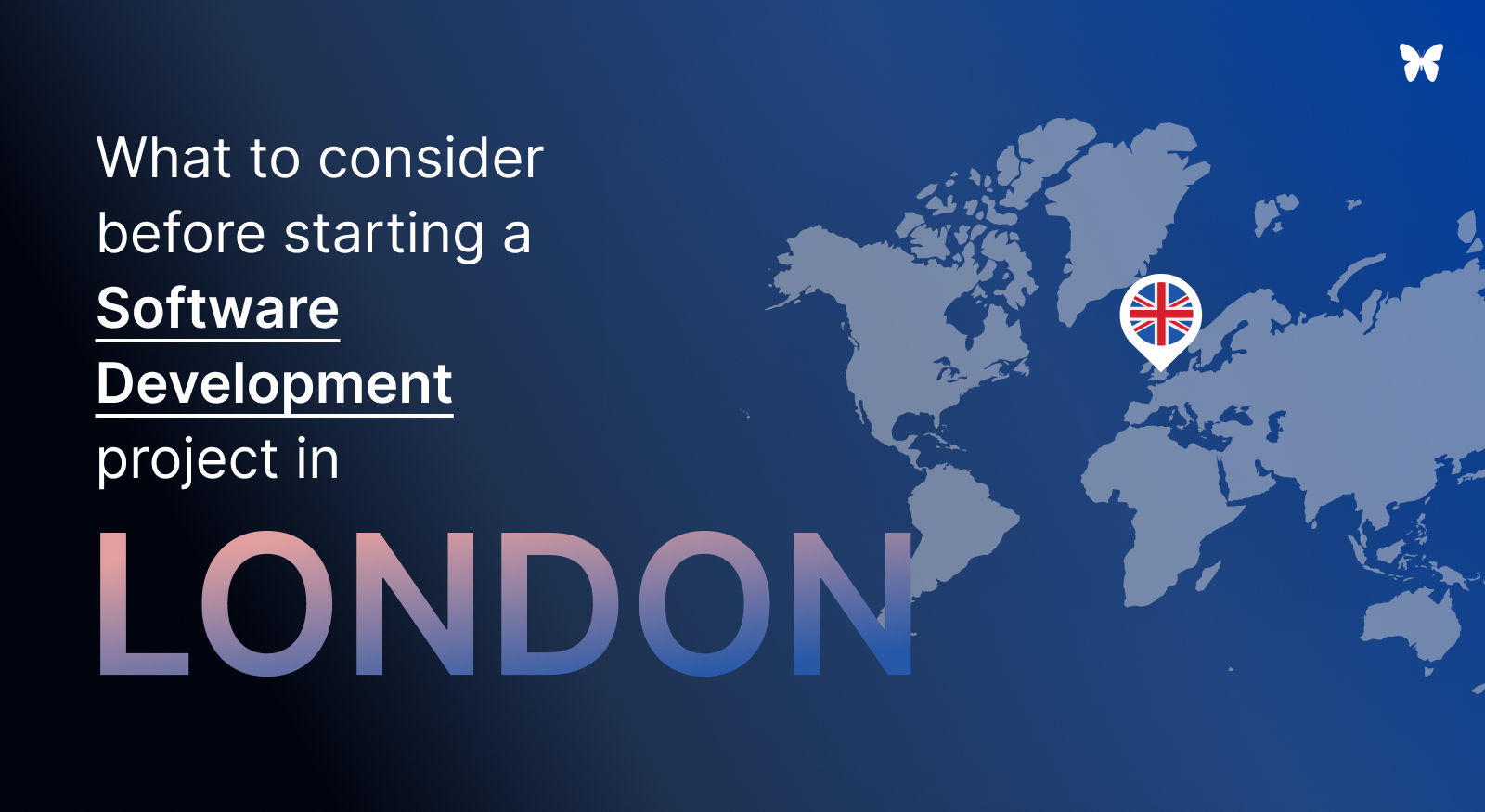 What to Consider Before Starting a Software Development Project in London